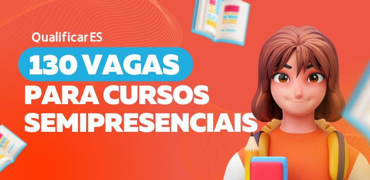 Governo do ES oferece 130 vagas de cursos semipresenciais para formação profissional com inscrições são gratuitas