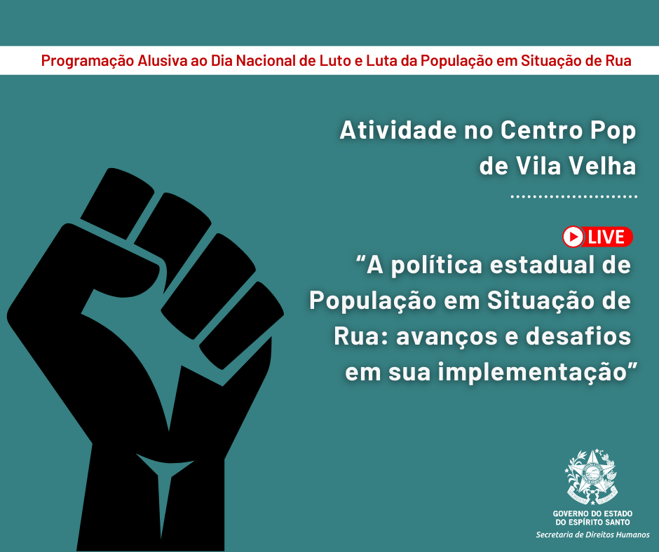Atividades da SEDH lembram o Dia Nacional de Luto e Luta da População em Situação de Rua