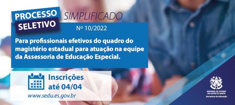 Secretaria da Educação seleciona profissionais para atuar na Assessoria de Educação Especial