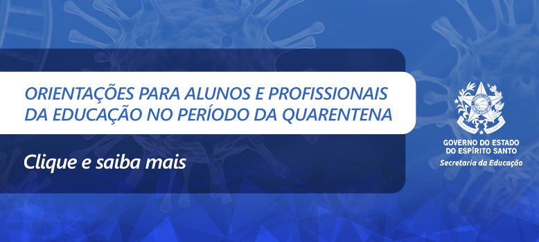 Sedu orienta escolas da Rede Estadual para as atividades durante a quarentena