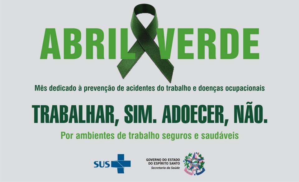 Abril Verde: mês de prevenção, segurança e saúde no trabalho