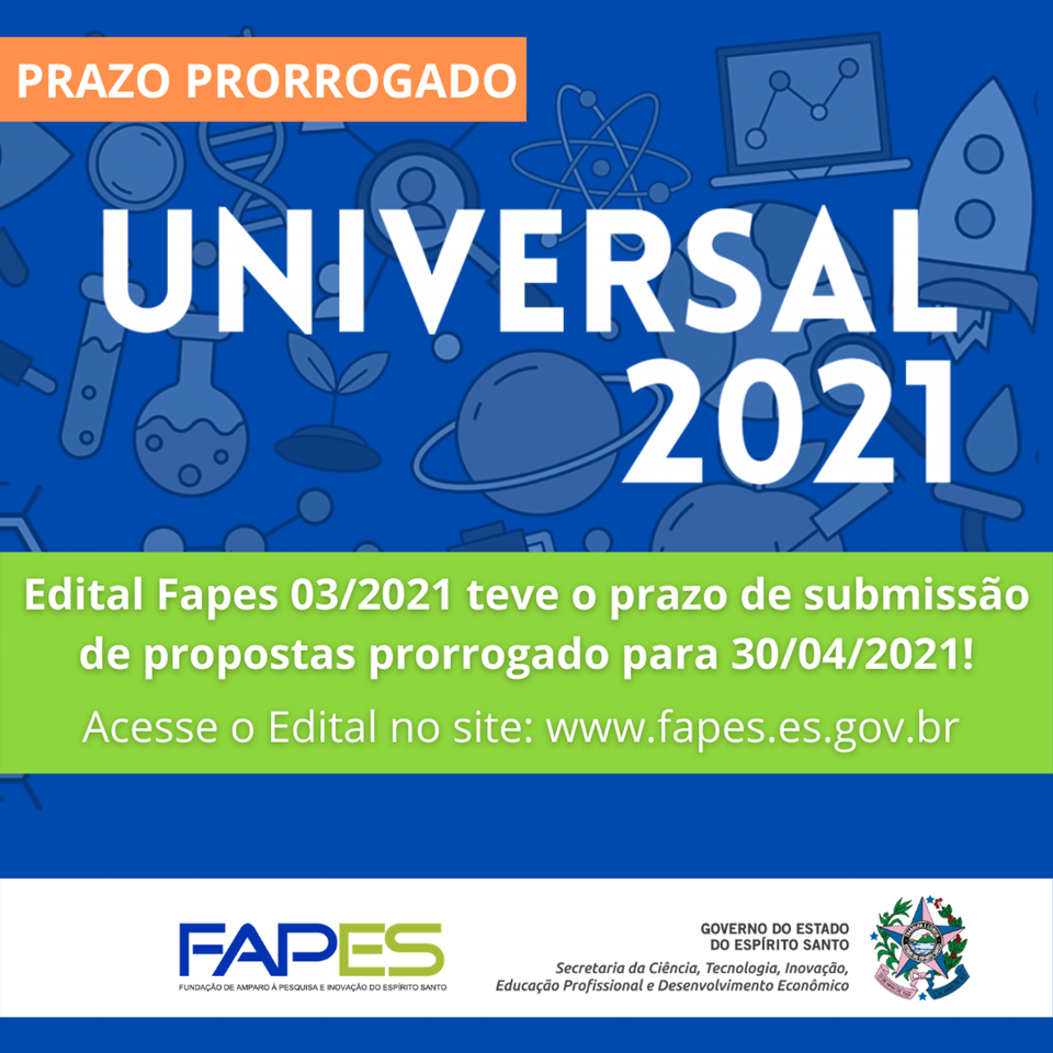 Fapes prorroga prazo do Edital Universal para 30 de abril