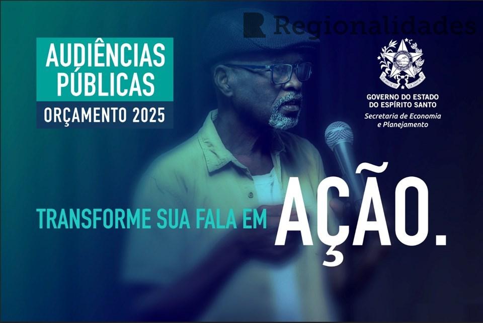 Governo do Estado realiza Audiências Públicas para elaboração do Orçamento 2025
